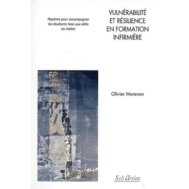 Vulnérabilité et résilience en formation infirmière