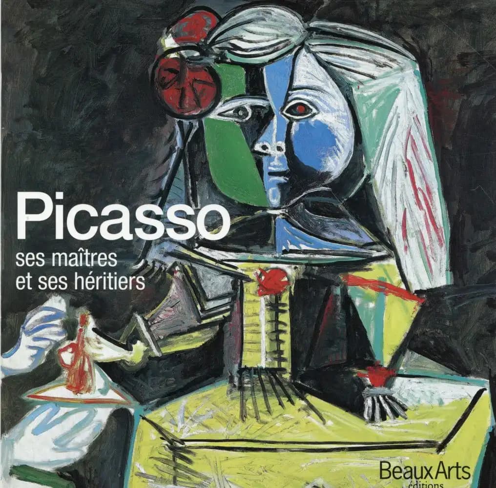 Picasso : ses maîtres et ses héritiers