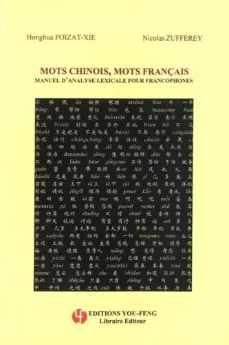 Mots chinois, mots français : manuel d'analyse lexicale pour francophones
