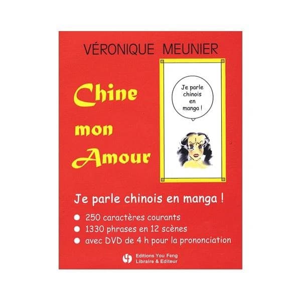 Chine mon amour : je parle chinois en manga !