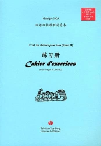 C'est du chinois pour tous ! cahier d'exercices, tome 2 (+mp3)