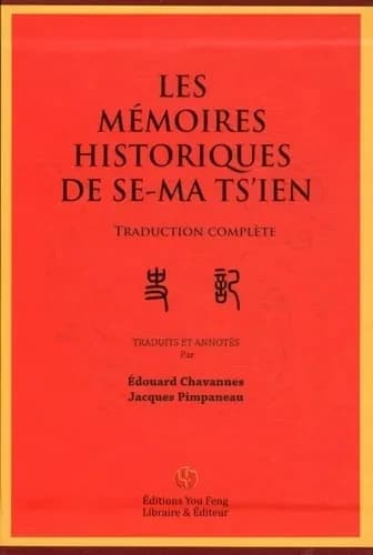 Les mémoires historiques de Se-Ma Ts'ien