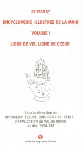 Encyclopédie illustrée de la main Tome 1 ; ligne de vie, ligne de coeur