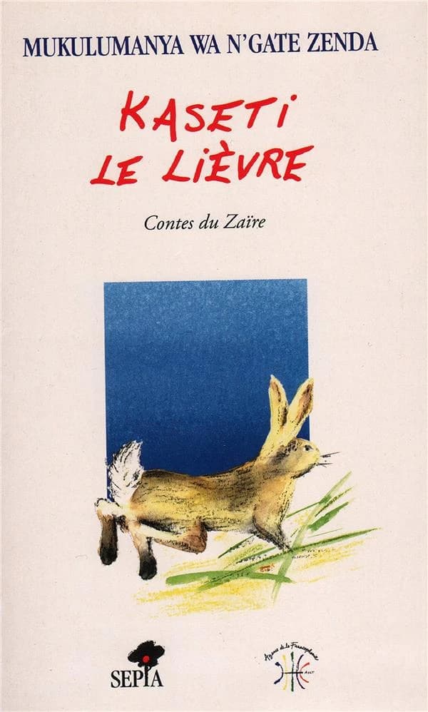 Kaseti le lièvre : contes du Zaïre