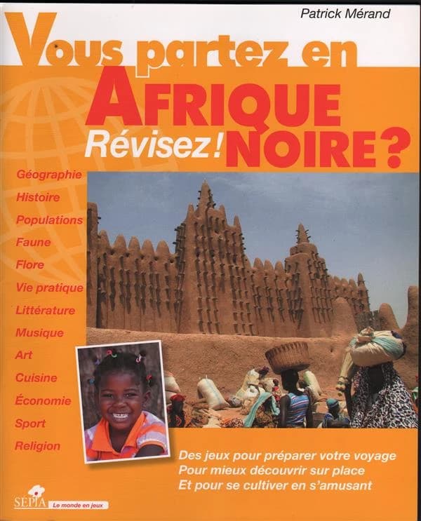 Vous partez en Afrique noire ? : révisez !