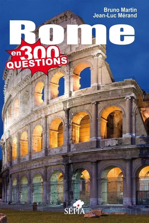 Rome en 300 questions