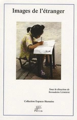 Images de l'étranger : Université de Limoges, actes du colloque, 28-29 mars 2003