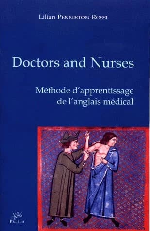 Doctors and nurses : méthode d'apprentissage de l'anglais médical