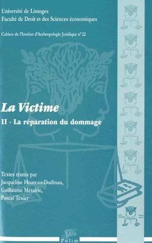 La victime. II, La réparation du dommage