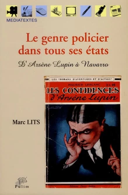 Le genre policier dans tous ses états : d'Arsène Lupin à Navarro