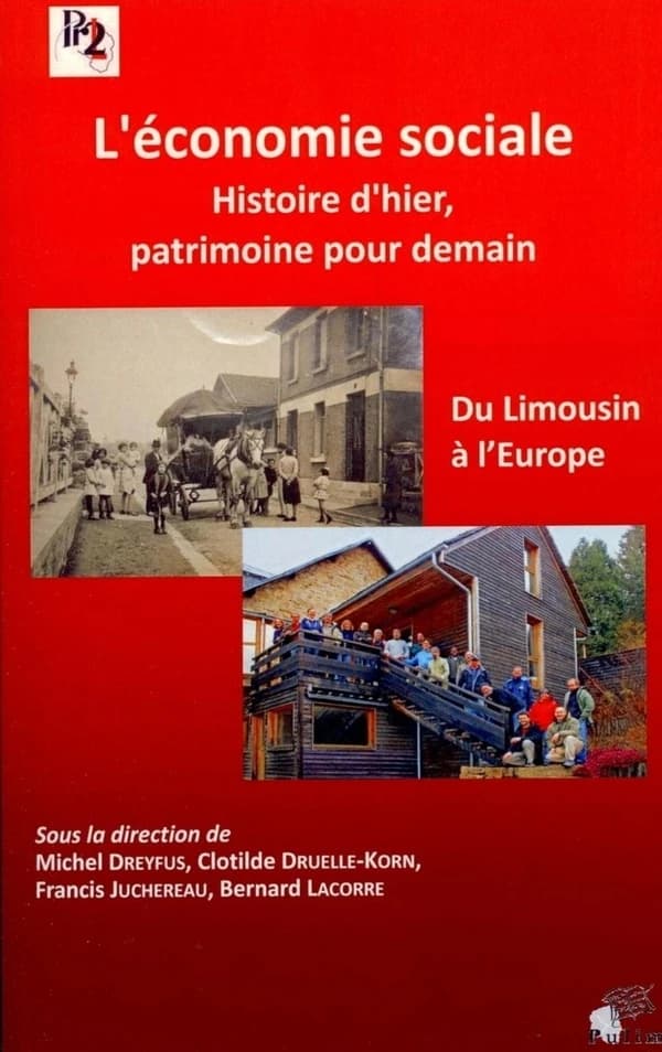 L'économie sociale : histoire d'hier, patrimoine pour demain, du Limousin à l'Europe : actes de la journée d'étude