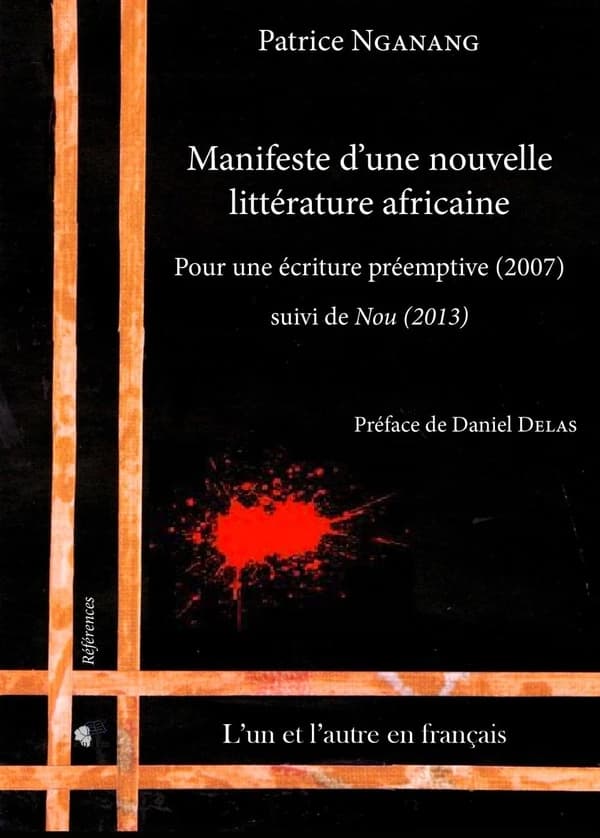 Manifeste d'une nouvelle littérature africaine : 2007 ; suivi de Nou : 2013