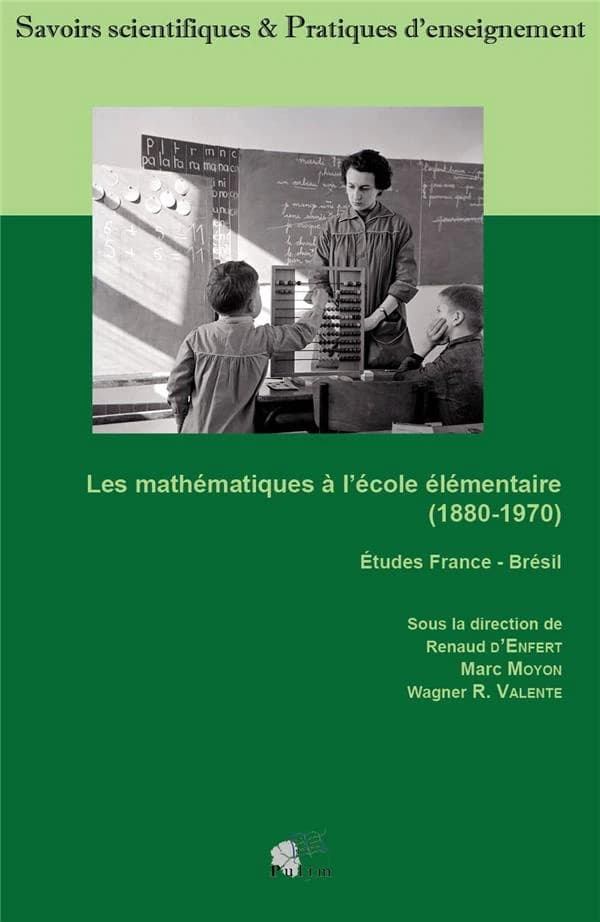 Les mathématiques à l'école élémentaire, 1880-1970 : études France-Brésil