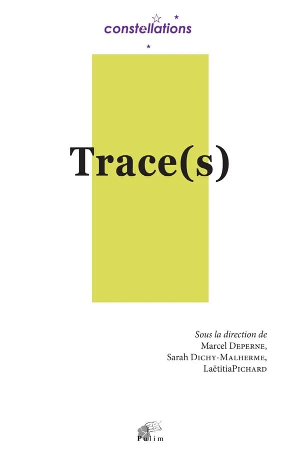 Trace(s) : actes du colloque de doctorants de l'ED LPAH [16-17 mars 2017]