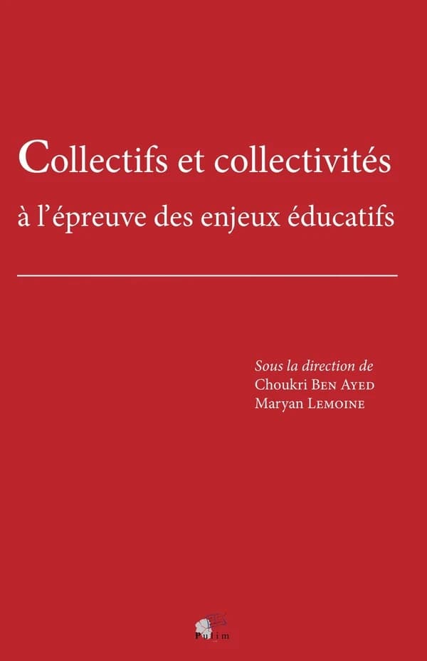 Collectifs et collectivités à l'épreuve des enjeux éducatifs