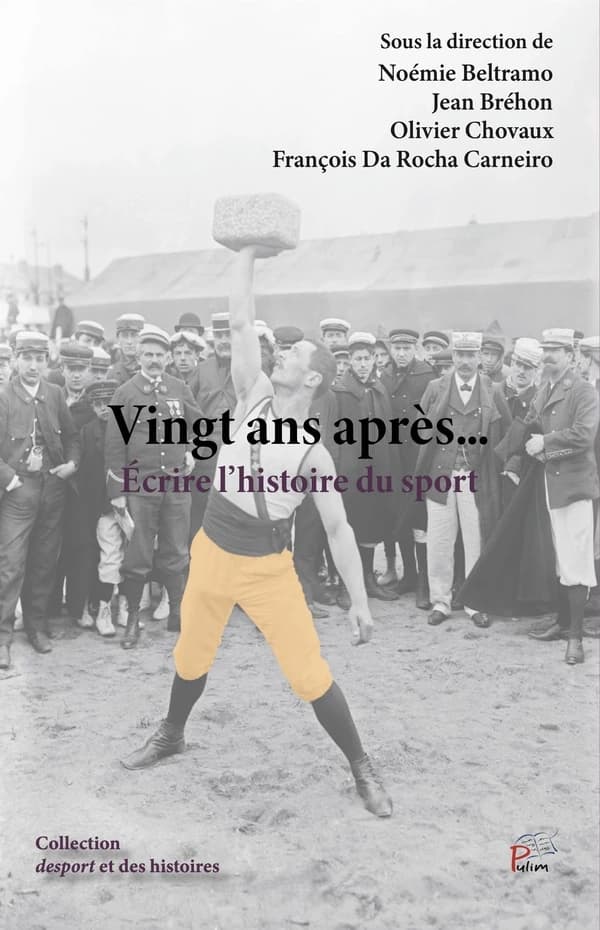 Vingt ans après : écrire l'histoire du sport : [actes des 19e Carrefours d'histoire du sport, Arras, 2021]