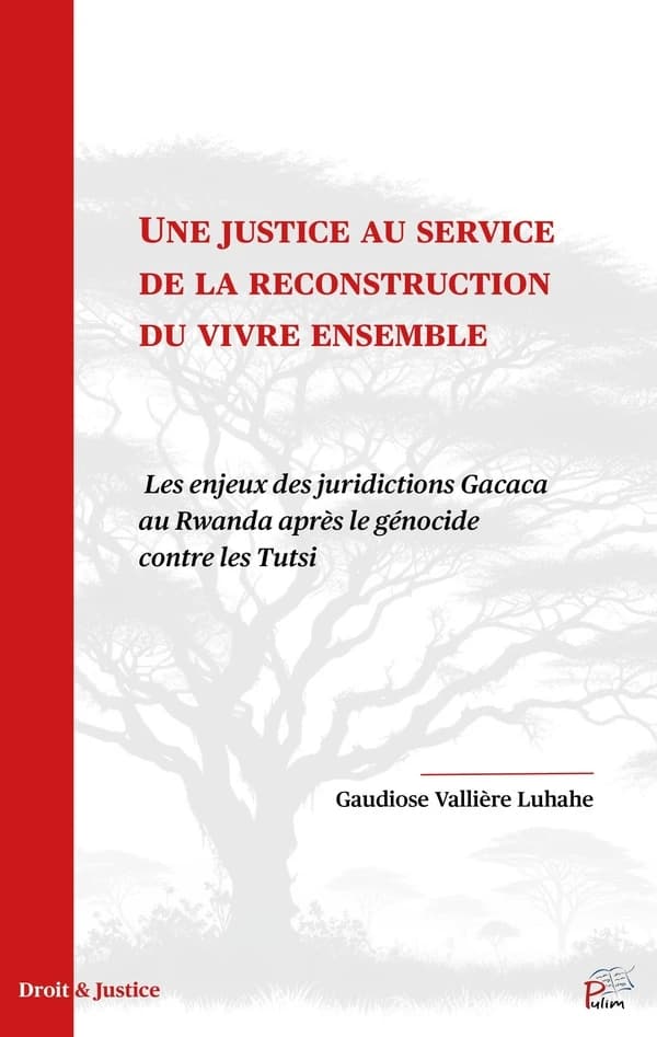 Une justice au service de la reconstruction du vivre ensemble