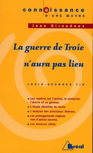 Jean Giraudoux, "La guerre de Troie n'aura pas lieu"