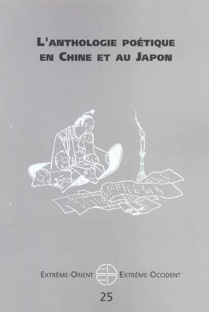 L'anthologie poétique en Chine et au Japon