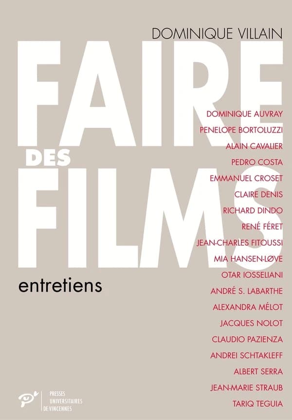 Faire des films : entretiens