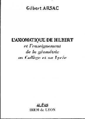 L'axiomatique de Hilbert et l'enseignement de la géométrie au collège et au lycée