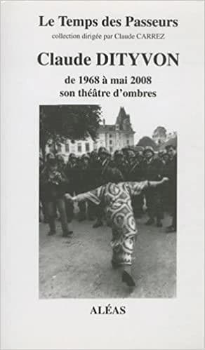 Claude Dityvon : de 1968 à mai 2008, son théâtre d'ombres