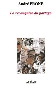 La reconquête du partage : essai