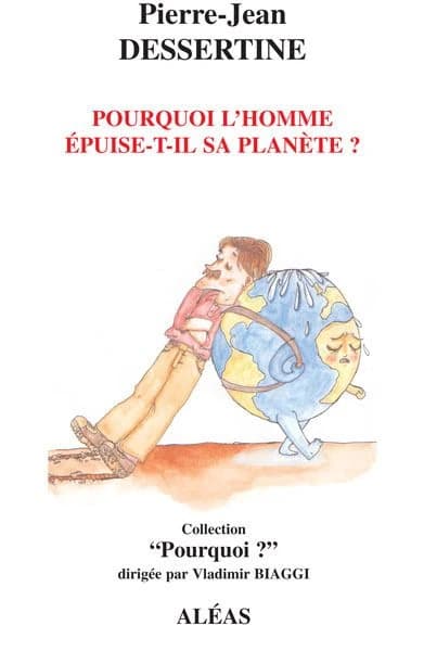 Pourquoi l'homme épuise-t-il sa planète ?
