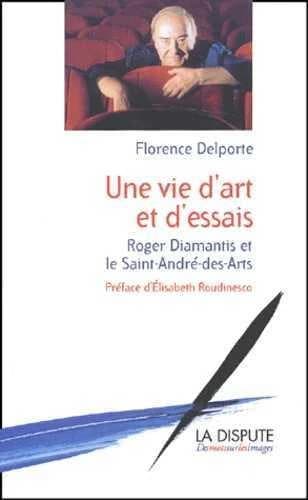Une vie d'art et d'essais, Roger Diamantis et le Saint-André-des-Arts