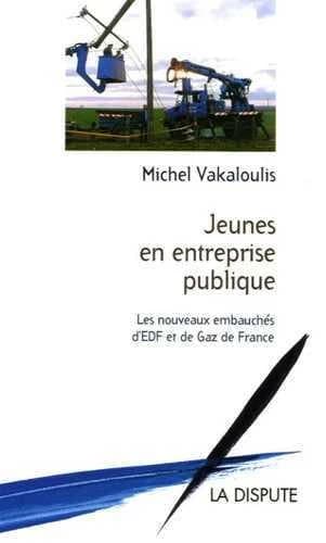 Jeunes en entreprise publique : les nouveaux embauchés d'EDF et de Gaz de France