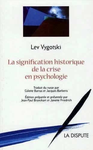 La signification historique de la crise en psychologie : recherche méthodologique