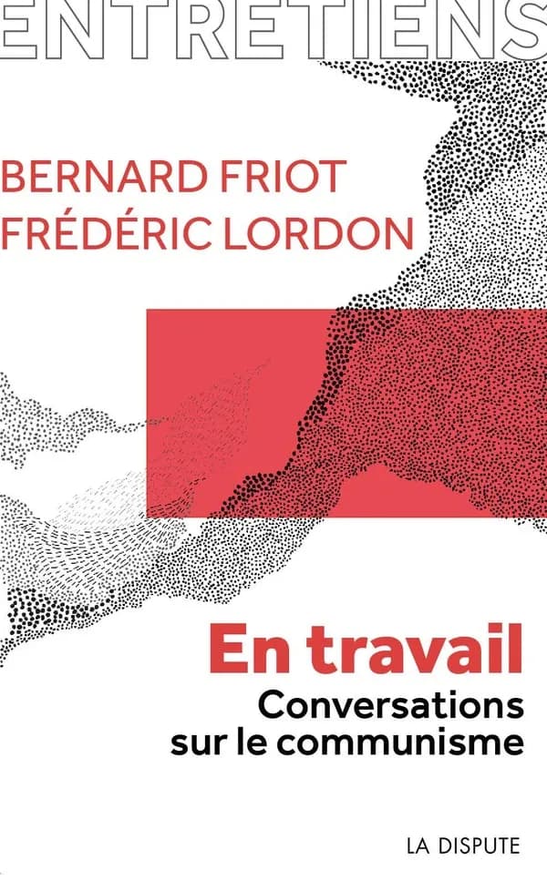 En travail - Conversations sur le communisme