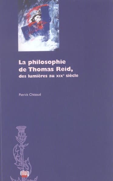 La philosophie de Thomas Reid, des lumières au XIXe siècle
