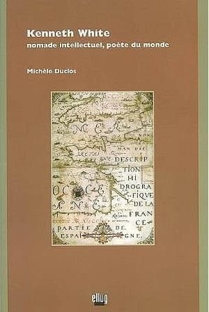 Kenneth White, nomade intellectuel, poète du monde