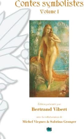 Contes symbolistes. Volume 1