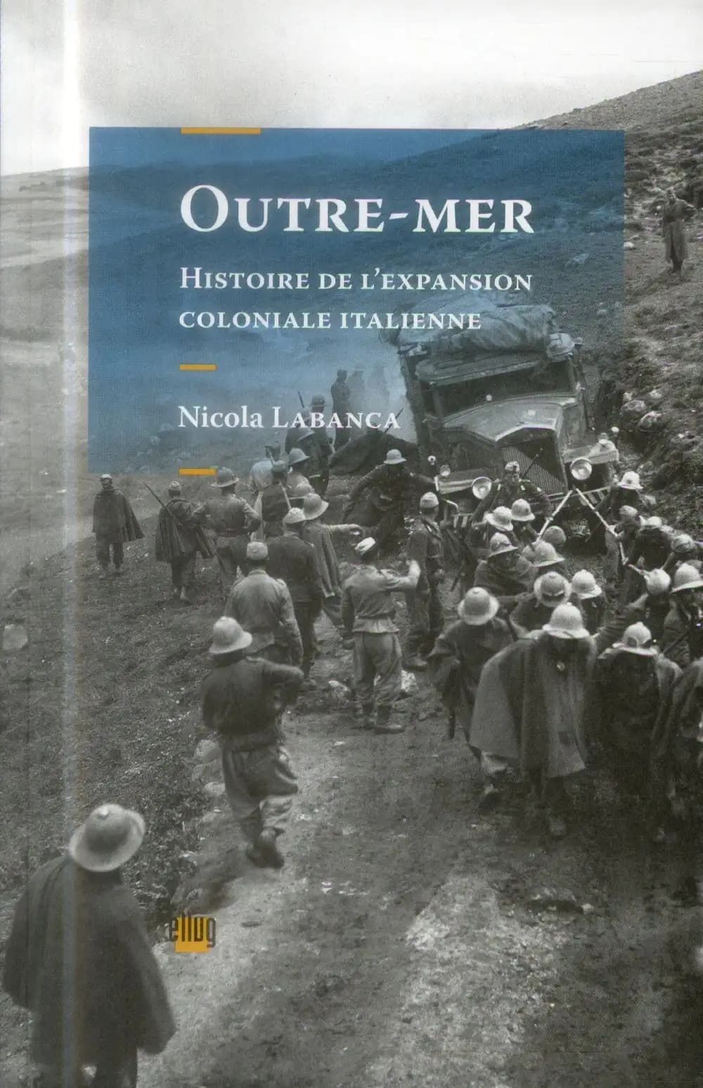Outre-mer : histoire de l'expansion coloniale italienne
