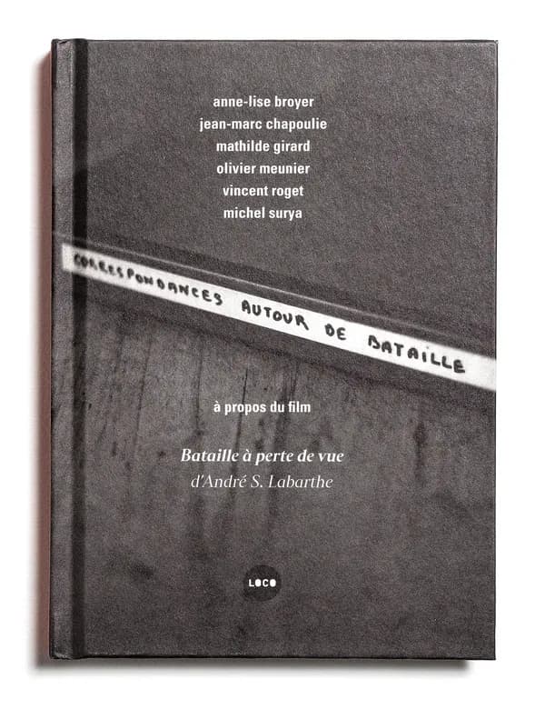 Correspondances autour de Bataille : à propos du film "Bataille à perte de vue" d'André S. Labarthe