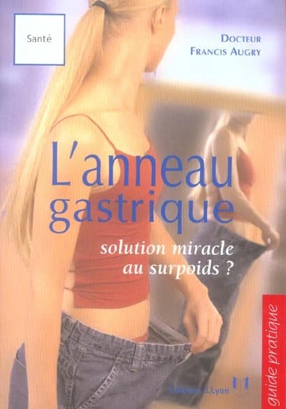 L'anneau gastrique : solution miracle au surpoids ?