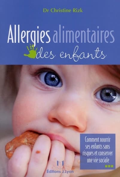 Allergies alimentaires des enfants : comment nourrir ses enfants sans risques et conserver une vie sociale