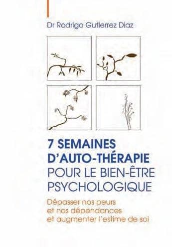 7 semaines d'auto-thérapie pour un bien être psychologique