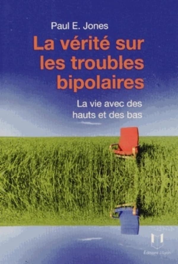 La vie avec des hauts et des bas : la vérité sur les troubles bipolaires
