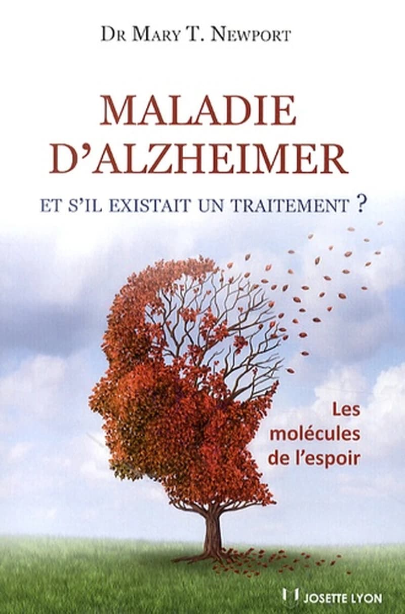 La maladie d'Alzheimer : et s'il existait un traitement ? Les molécules de l'espoir