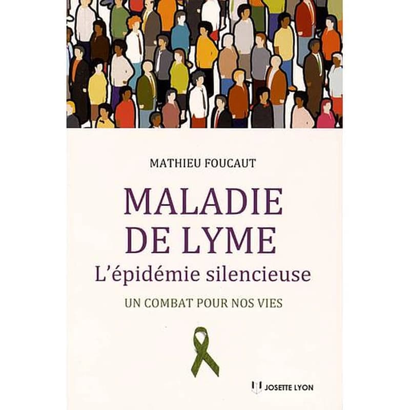 Maladie de Lyme : l'épidémie silencieuse : un combat pour nos vies