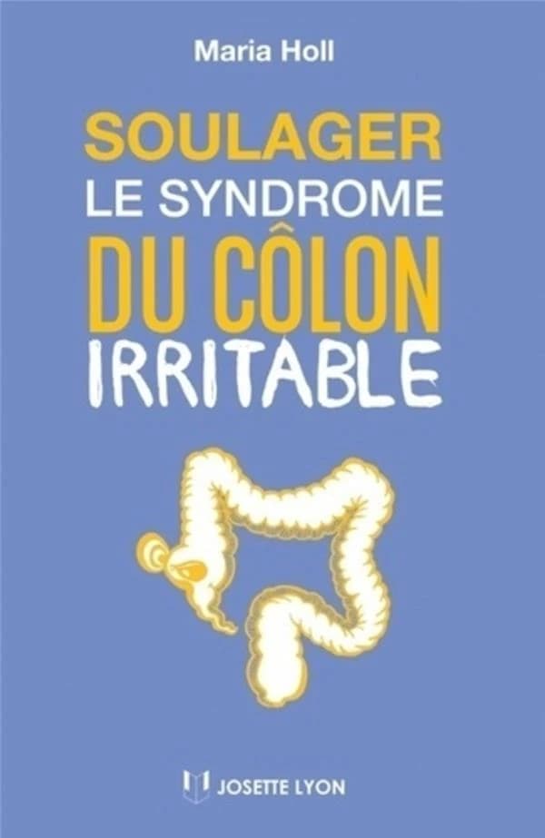 Soulager le syndrome du côlon irritable : une approche holistique grâce à la méthode Maria Holl