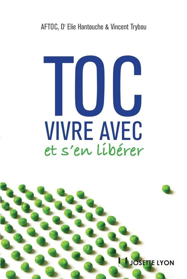 TOC, vivre avec et s'en libérer