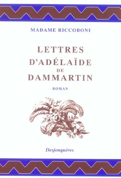 Lettres d'Adélaïde de Dammartin, comtesse de Sancerre, au comte de Nancé son ami : roman
