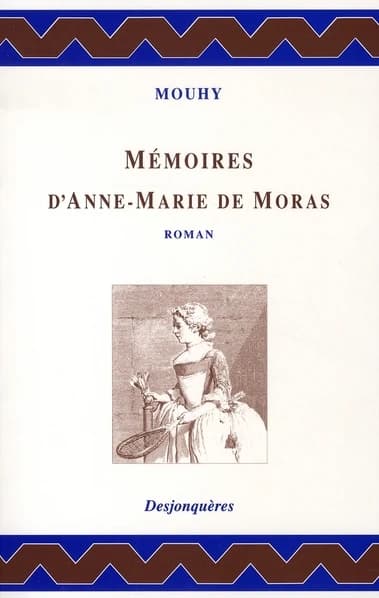 Mémoires d'Anne-Marie de Moras