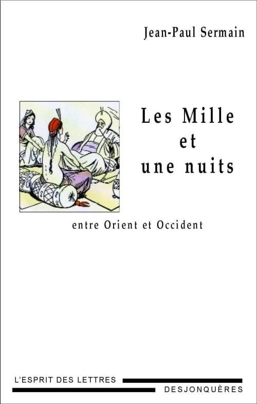 Les "Mille et une nuits" : entre Orient et Occident