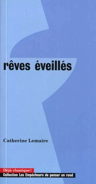 Rêves éveillés : l'âme sous le scalpel