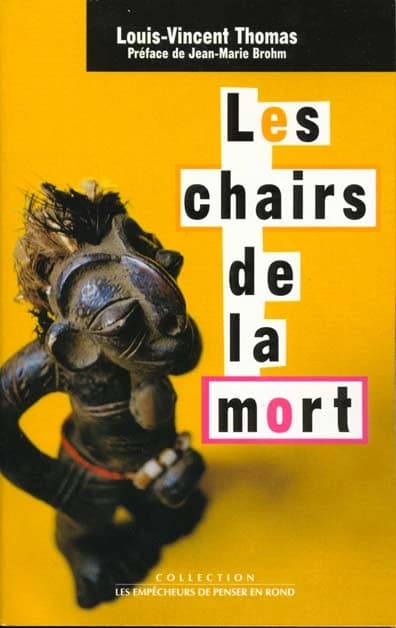 Les chairs de la mort : corps, mort, Afrique